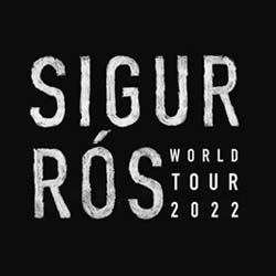 SIGUR ROS World Tour 2022